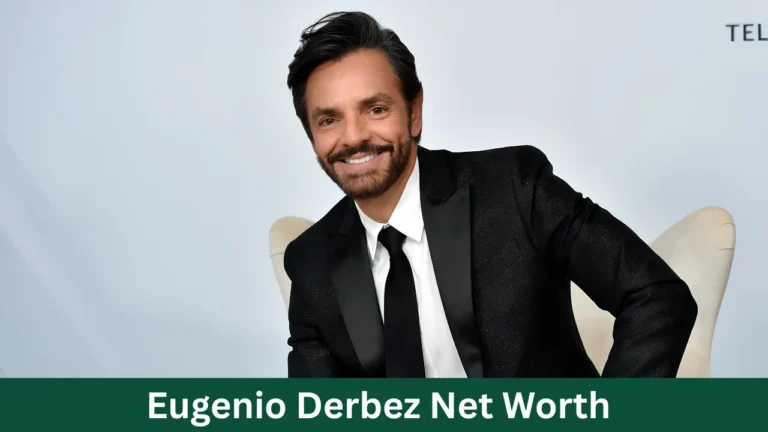 Eugenio Derbez Net Worth