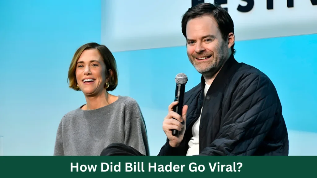 How Did Bill Hader Go Viral?