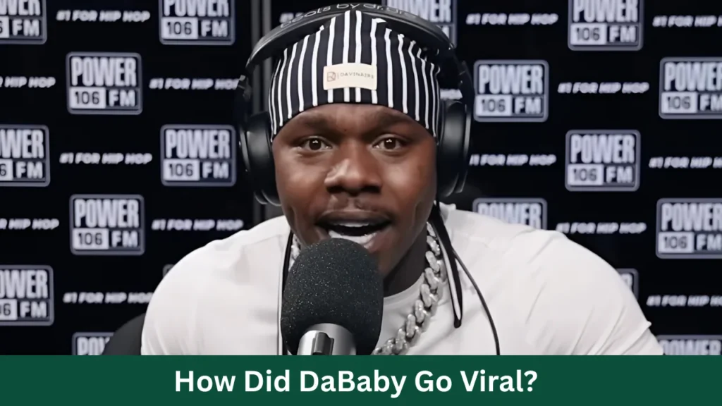 How Did DaBaby Go Viral?