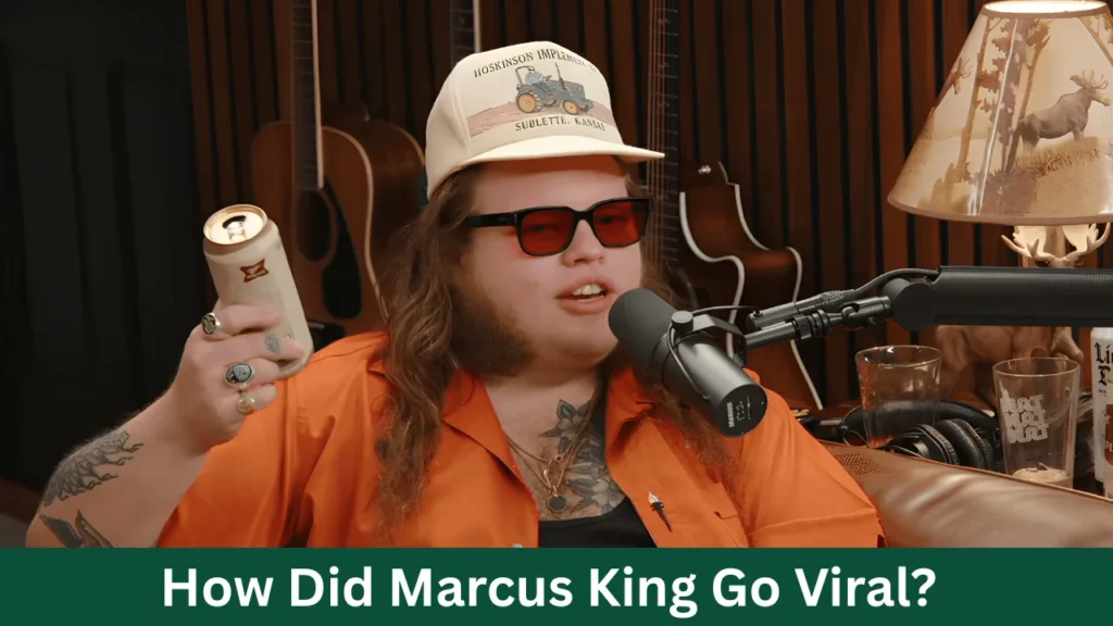 How Did Marcus King Go Viral?