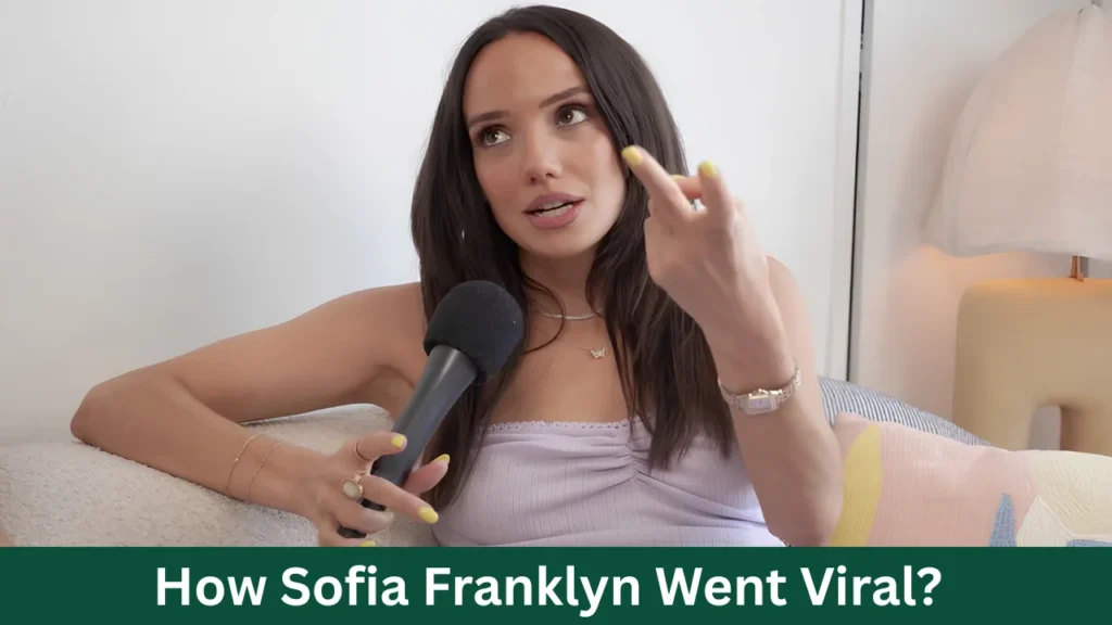 How Sofia Franklyn Went Viral?