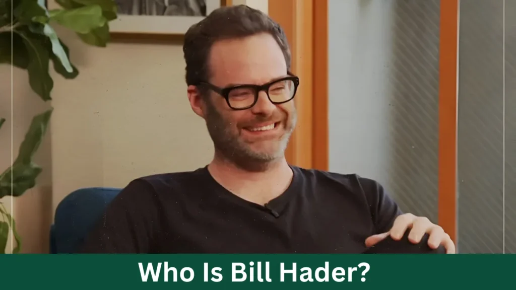 Who Is Bill Hader?