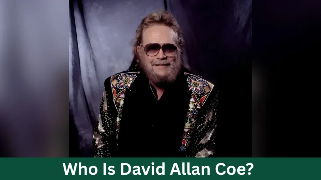 Who Is David Allan Coe?