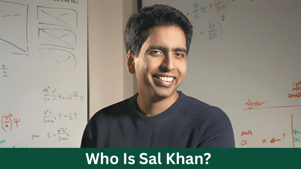 Who Is Sal Khan?